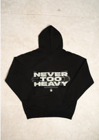 “Never Too Heavy” Premium Hoodie